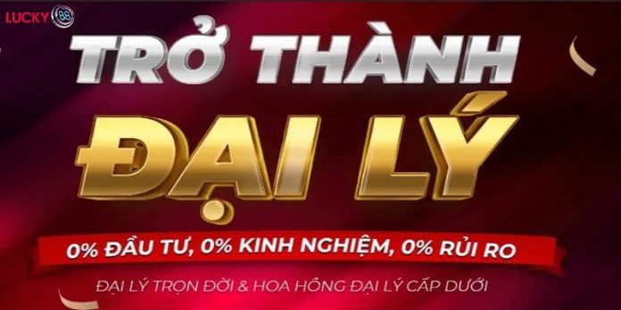 Dai Ly Lucky88 1 Dai Ly Lucky88 1