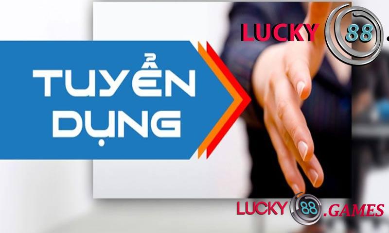 Tuyen Dung Lucky88 1